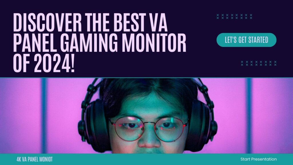 Experience Superior Gaming With Va Panel Monitors