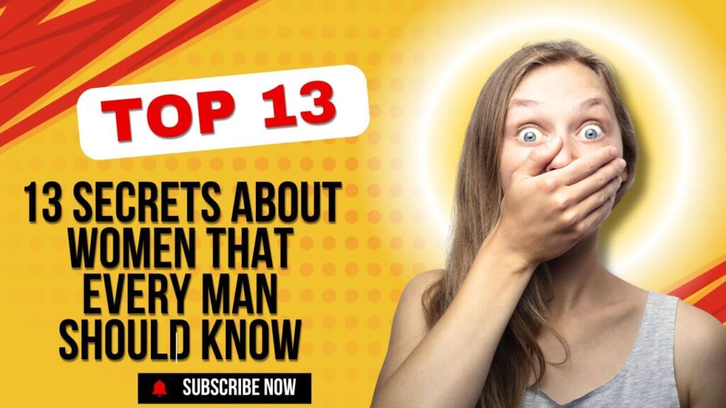 Unveiling the Secret About Women: 13 Fascinating Facts